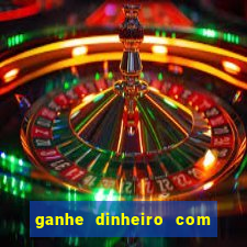 ganhe dinheiro com jogos online